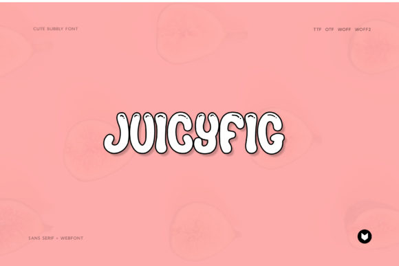 A Designer's Review: Putting the Juicyfig Font to Work