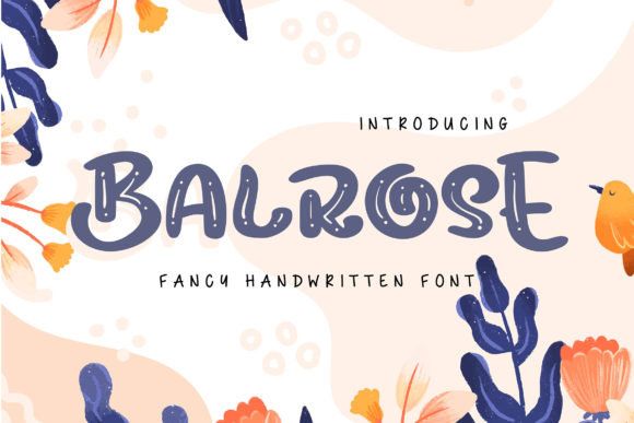 Balrose: A Friendly Display Font for Editorial Personality