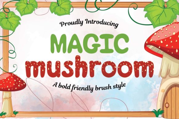 Boost Your Campaigns with Magic Mushroom Font
