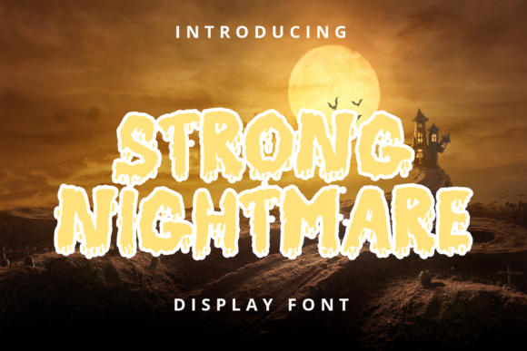 Strong Nightmare: The Font That Makes Your Campaigns Impossible to Ignore