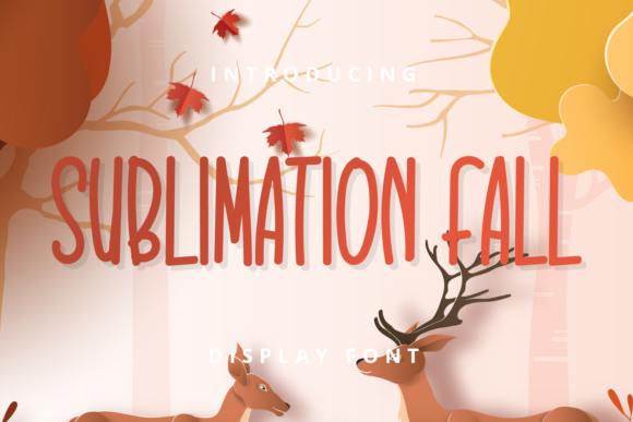 Sublimation Fall: A Display Font That Builds Trust for Your Business