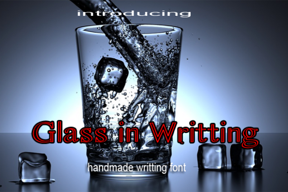 The Glass in Writing Font in a Real Design Project